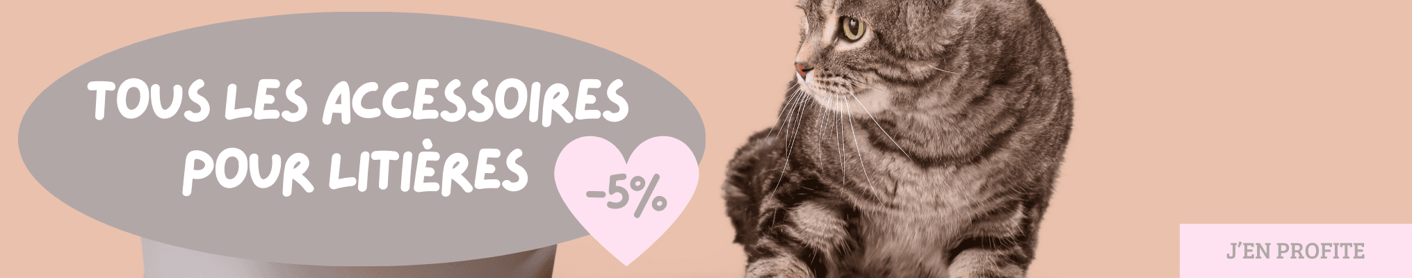 Tous les accessoires pour litières avec 5% de remise
