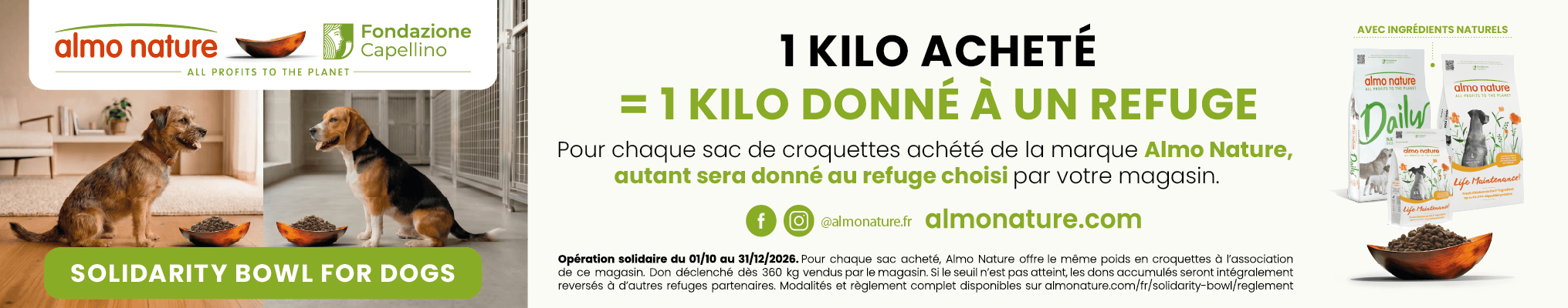 ALMO NATURE : 1 kilo acheté = 1 kilo donné à un refuge choisi par votre magasin !